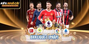 BXH Ligue 1 (Pháp) – Cập Nhật Thứ Hạng Các Đội Bóng Tại kèo nhà cái