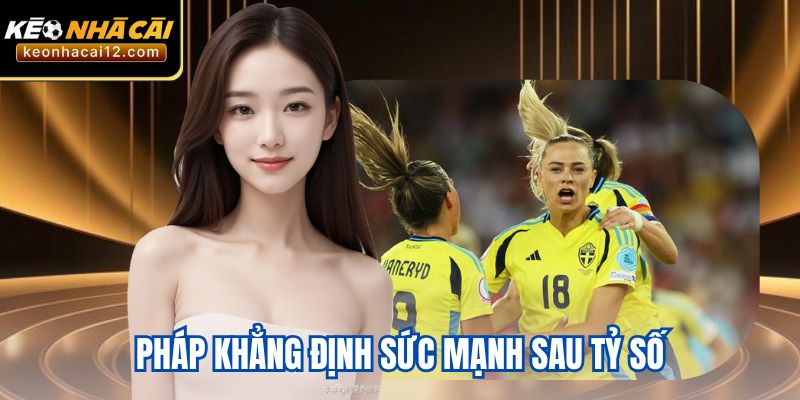 Pháp khẳng định sức mạnh sau tỷ số