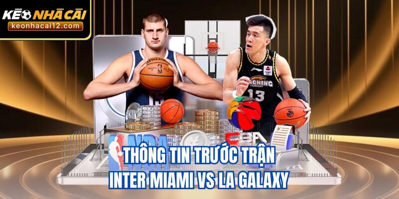 Thông tin trước trận Inter Miami vs LA Galaxy